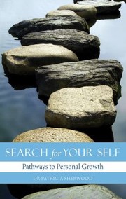 Cover of: Search For Your Self Pathways To Personal Growth