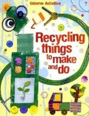 Cover of: Recycling Things To Make And Do