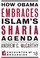 Cover of: How Obama Embraces Islams Sharia Agenda