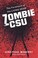 Cover of: Zombie Csu The Forensics Of The Living Dead