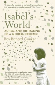 Cover of: Isabels World Autism And The Making Of A Modern Epidemic