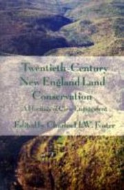 Cover of: Twentiethcentury New England Land Conservation A Heritage Of Civic Engagement