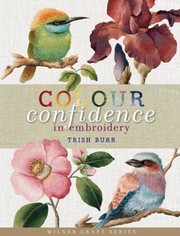 Cover of: Colour Confidence In Embroidery by 