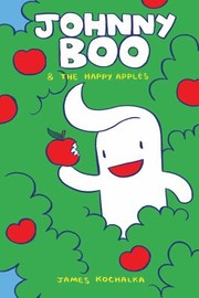 Cover of: Johnny Boo And The Happy Apples