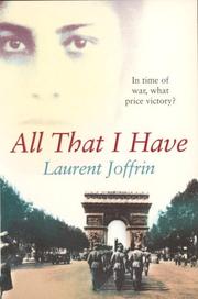 Cover of: All That I Have by Laurent Joffrin