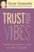 Cover of: Trust Your Vibes