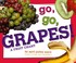 Cover of: Go Go Grapes