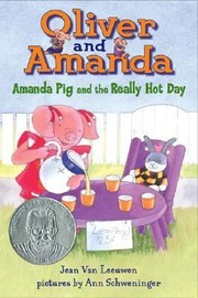 Cover of: Amanda Pig And The Really Hot Day