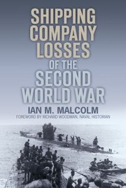 Cover of: Shipping Company Losses Of The Second World War