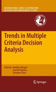 Trends In Multiple Criteria Decision Analysis by Salvatore Greco