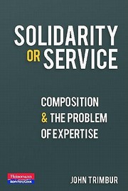 Cover of: Solidarity Or Service Composition And The Problem Of Expertise