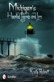 Cover of: Michigans Haunted Legends And Lore