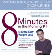 Cover of: 8 Minutes in the Morning Kit for Extra Easy Weight Loss Kit