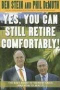 Cover of: Yes, You Can Still Retire Comfortably! by Ben Stein, Phil DeMuth