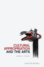 Cover of: Cultural Appropriation And The Arts by 