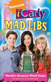 Cover of: Icarly Mad Libs Worlds Greatest Word Game by 