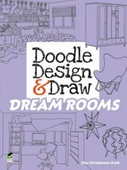 Cover of: Doodle Design Draw Dream Rooms by 