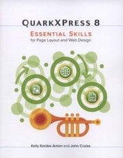 Cover of: Quarkxpress 8 Essential Skills For Page Layout And Web Design