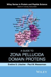 Zona Pellucida Domain Proteins by Paul M. Wassarman