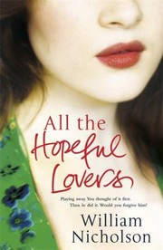 Cover of: All The Hopeful Lovers by 