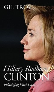 Cover of: Hillary Rodham Clinton Polarizing First Lady by 