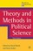 Cover of: Theory And Methods In Political Science