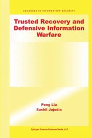 Cover of: Trusted Recovery And Defensive Information Warfare