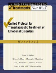 Cover of: Unified Protocol For Transdiagnostic Treatment Of Emotional Disorders Workbook