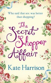 Cover of: The Secret Shopper Affair by Kate Harrison