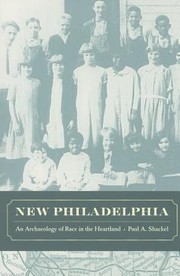 Cover of: New Philadelphia An Archaeology Of Race In The Heartland