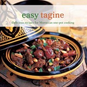 Cover of: Easy Tagine Delicious Recipes For Moroccan Onepot Cooking