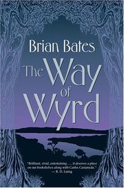 Cover of: The way of wyrd by Brian Bates
