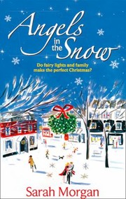Cover of: Angels in the Snow: Snowbound:  Miracle Marriage / Christmas Eve:  Doorstop Delivery