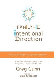 Cover of: Family Id Intentional Direction Discover Your Familys Unique Purpose And Passion