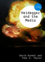 Cover of: Heidegger And The Media by Paul A. Taylor