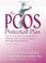 Cover of: The PCOS* Protection Plan