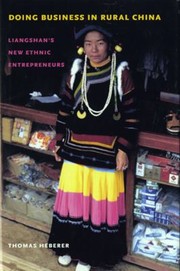 Cover of: Doing Business In Rural China Liangshans New Ethnic Entrepreneurs by 