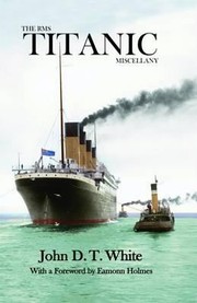 Cover of: The Rms Titanic Miscellany