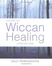 Cover of: The Art of Wiccan Healing by Sally Morningstar