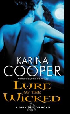 Lure Of The Wicked A Dark Mission Novel