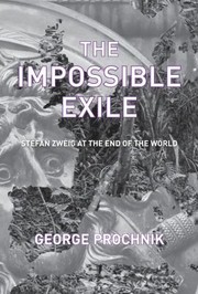 Cover of: The Impossible Exile Stefan Zweig At The End Of The World