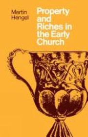 Cover of: Eigentum Und Reichtum In Der Frhen Kirche Property And Riches In The Early Church Aspects Of A Social History Of Early Christianity Translated By John Bowden