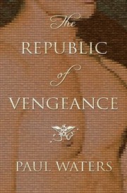 Cover of: The Republic Of Vengeance
