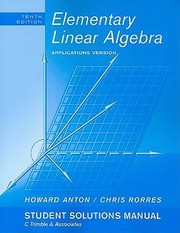 Cover of: Student Solutions Manual Elementary Linear Algebra Applications Version Howard Anton Chris Rorres by 