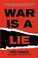 Cover of: War Is A Lie