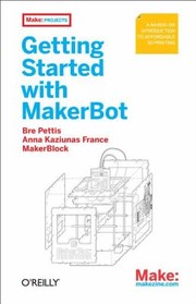 Cover of: Getting Started With Makerbot by 