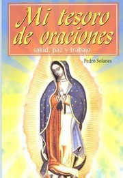 Cover of: Mi Tesoro De Oraciones by Pedro Solanes