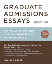 Cover of: Graduate Admissions Essays Write Your Way Into The Graduate School Of Your Choice by 