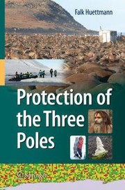 Cover of: Protection Of The Three Poles by Falk Huettmann