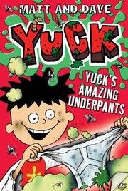 Cover of: Yucks Amazing Underpants And Yucks Scary Spider by 